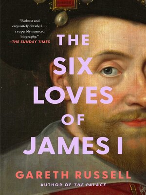 cover image of The Six Loves of James I